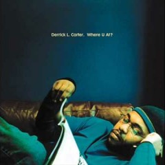 Derrick Carter | Where You At (WkndDept Remix)