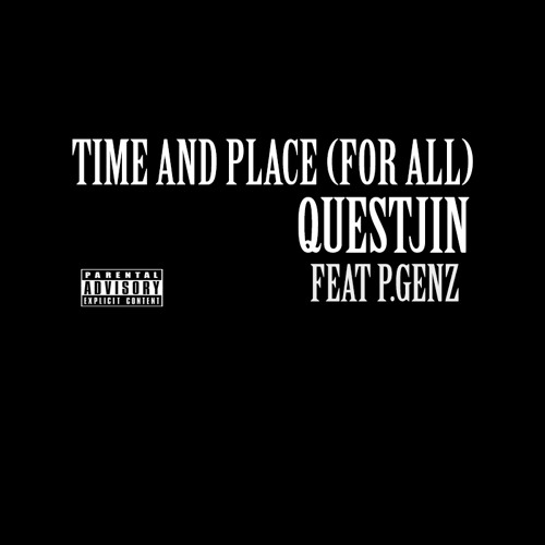 Questjin - Time & Place (For All) Prod by P.Genz