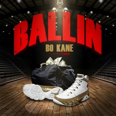 Bo Kane - Ballin - Prod by D Rich