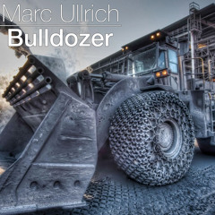 Marc Ullrich - Bulldozer (snippet) // UNMASTERED