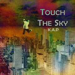 K.A.P | Touch the Sky | افرح