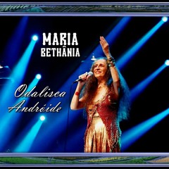 Maria Bethânia - Odalisca Andróide ( TEXTO)
