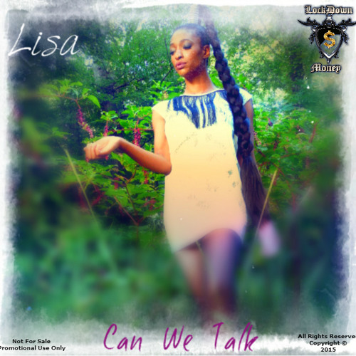 LISA - CAN WE TALK  (LockDown Money Rec)