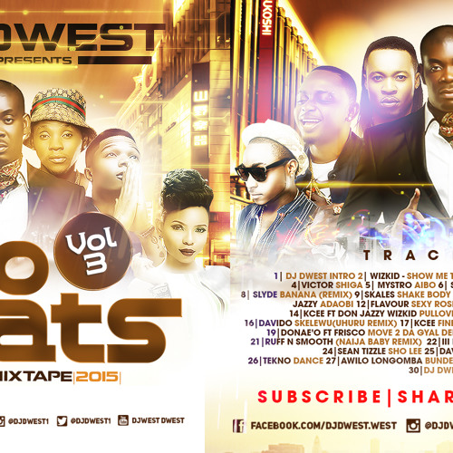 DJ DWEST AFROBEAT TURN VOL 3 , 2015 NEWEST NON STOP PARTY MIX