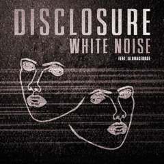 Disclosure - White Noise (Albzzy & Luman Bootleg)