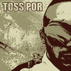 Toss Por - Fiston (prod Olsen)  2014