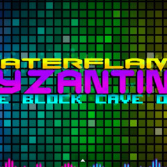 Waterflame - Byzantine (The Block Cave OST)