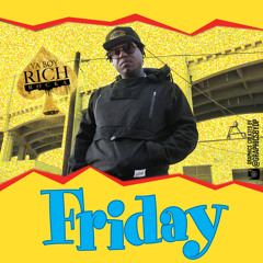 Ya Boy Rich Rocka - Friday