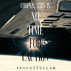 Hans Zimmer - Interstellar: No Time For Caution (Endurance Edit) [misc fixes]