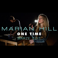 Marian Hill x Black Chiney x Collie Buddz - One Time (Marze Edit)
