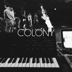 COLONY - Patient One (In opdracht van Bret Pfister)