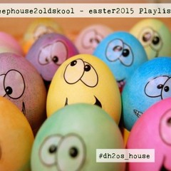 Easter House Weekend 2015 - #dh2os_house