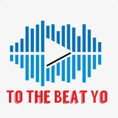 To The Beat Yo