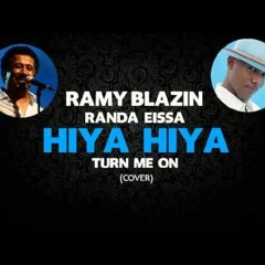 Ramy BlaZin & Randa Eissa - Hiya Hiya VS Turn Me On (Cover Khaled & Kevin Lyttle) - Full Song