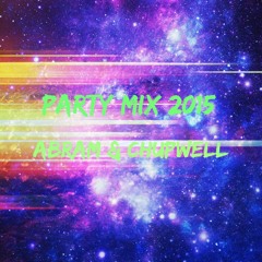 Party Mix 2015 - Abram & Chupwell [Bounce,BigRoom,Trap]