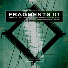 FRAGMENTS - 01 - Kaleidoscopic - Teaser