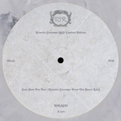 Just How You Feel - Eclectic Journeys From The Heart Edit