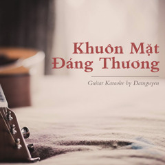 Khuôn Mặt Đáng Thương(Guitar Beat Karaoke)
