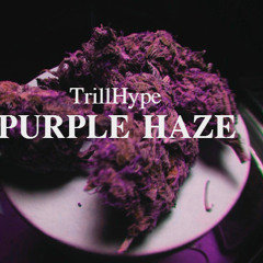 TrillHype - Purple Haze