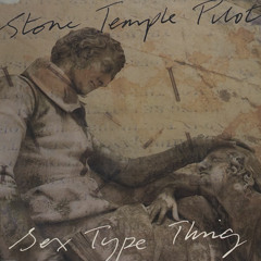 Sex Type Thing (Stone Temple Pilots)