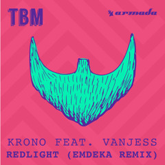 Krono ft. VanJess - Redlight (emdeka Remix) [Out Now!]