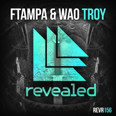 FTAMPA & WAO - TROY (TEKKER'Z BOOTLEG 2K15)