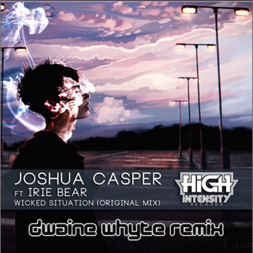 Joshua Casper – Wicked Situation Ft. Irie Bear (HashKey Remix)