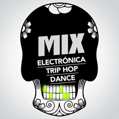 MIX - Electronica / Trip Hop / Dance