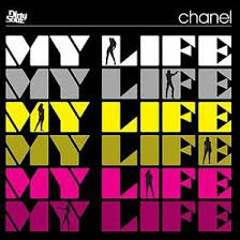 Chanel - My Life(Vonxx 2step remix)