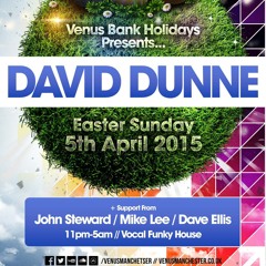 DAVID DUNNE VENUS EASTER SUNDAY MIX