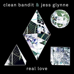Clean Bandit & Jess Glynne - Real Love (NAD Bootleg!)