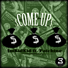 Come Up Imkidkid Ft. Patchino