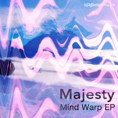 Majesty - Mind Warp (Original Mix)