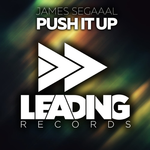 Stream James Segaaal Push It Up (Original Mix) by Leading Records