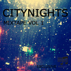 CITYNIGHTS MIXTAPE VOL1 Youlist Exclusive *Free Download*
