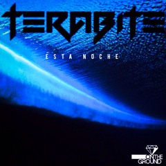 Terabite - Esta Noche