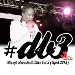 Bizzy's Dancehall Blitz 3 (April 2015) - Mixed By Bizzy World A Girl Movements UK