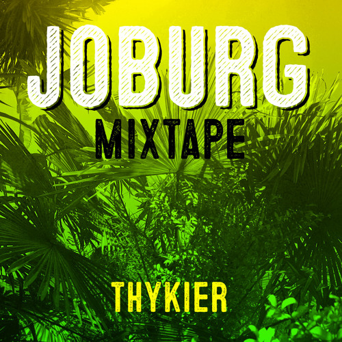 Joburg Mixtape