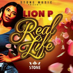 LION P - REAL LIFE (STONE MUSIC) 2K15