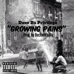 "Growing Pains" Prod. by OochieWhally