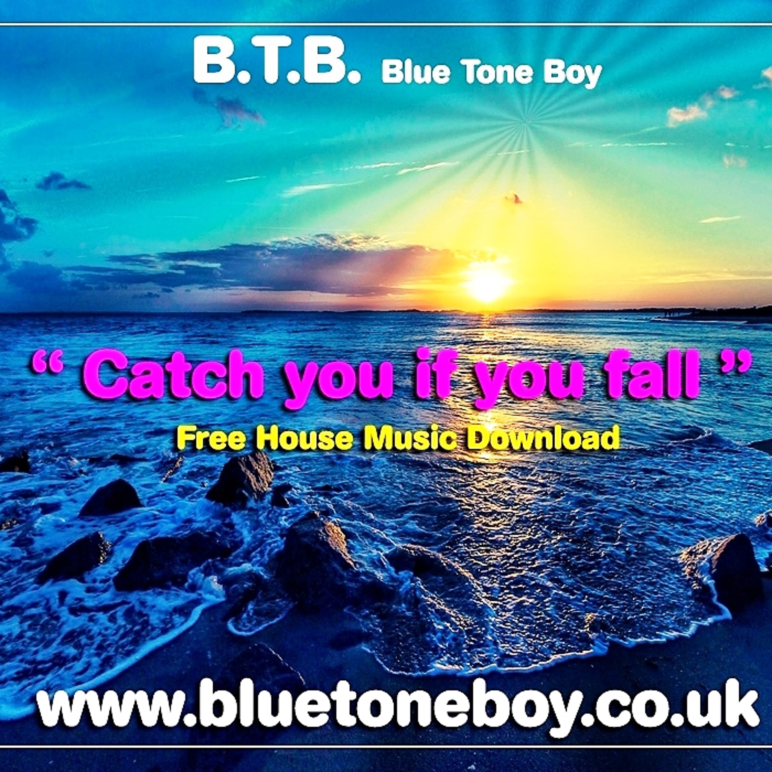 B.T.B. ~ Catch You If You Fall *FREE Download * House Music ! episode artwork