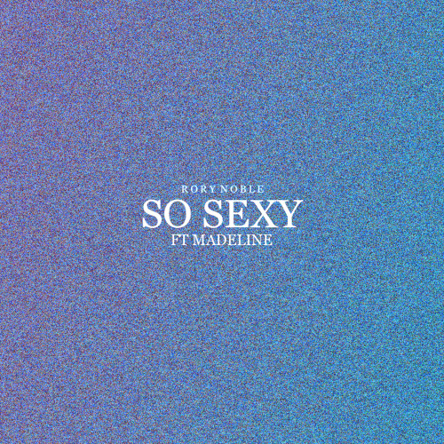 Rory - so sexy ft. madeline