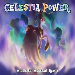 Raging Rarity - Celestia's Power (Midnight Musician Remix) ['Buy' for Free DL]
