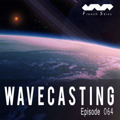 French Skies - WaveCasting 064