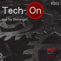 002. Radioshow Tech-On (Mix By Devangel)