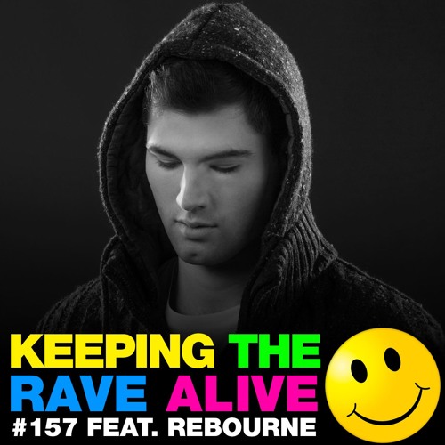 Rebourne @ Kutski's Keeping The Rave Alive #157