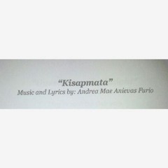 Kisapmata - Andrea Mae Anievas Furio