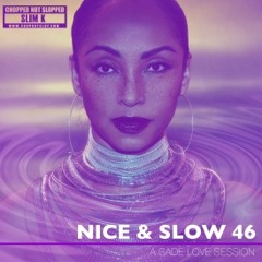 14 Sade - Kiss Of Life (Chopped Not Slopped)