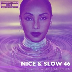 12 Sade - I'll Be Your Friend (Chopped Not Slopped)