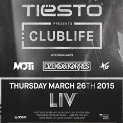 Tiesto - Live At Club Life LIV Miami Music Week Miami 26.03.2015 - [edmrelease.blogspot.com]